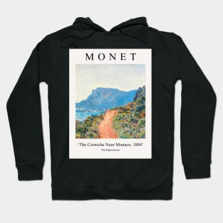 Claude Monet The Corniche Near Monaco 1884 Hoodie